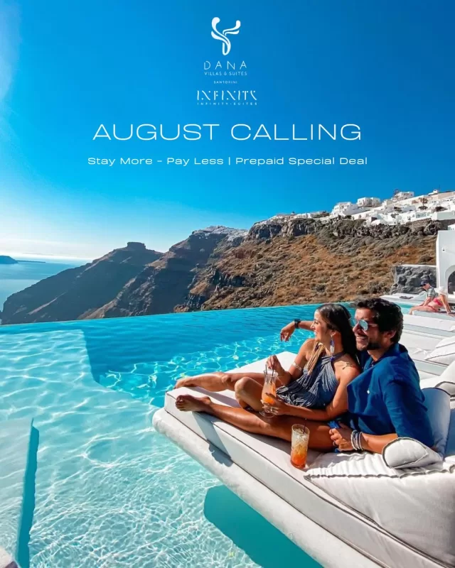 August is Calling - Dana Villas & Infinity Suites answered 🪽

Stay more & Pay less in our iconic cliffside suites and villas and enjoy exclusive deals available only for August.

Complimentary Spa for 2 Included 🫧

•Limited Time Deal - Reserve your Luxury Escape Now •

#danavillas #danavillassantorini #danavillasinfinitysuites #santorini #santorinigreece #summer #summervibes #luxurytravel #luxury #greece #pool #paradise #dreamvacation #InfinitySuites #VacationGoals #TravelInspiration #BeautifulDestinations #Relaxation #TravelVlog #LuxuryGetaway #DestinationParadise #IncredibleViews #SereneEscapes  #luxuryaccommodation